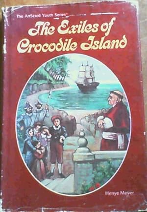 The Exiles of Crocodile Island (ArtScroll Youth)