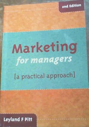 Marketing for Managers : A Practical Approach
