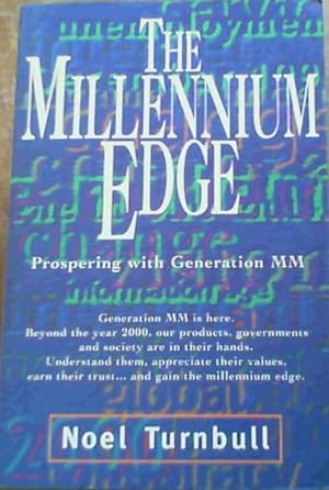 The Millennium Edge; Prospering with Generation MM