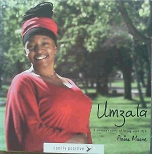 Umzala: A Woman's Story of Living with HIV