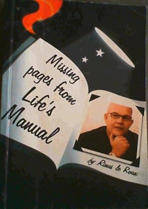 Missing Pages from Life's Manual