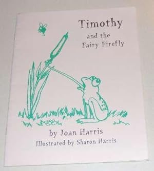 Timothy and the Fairy Firefly. Double Signed Copy Author/Illustrator. NF 1st ED PB