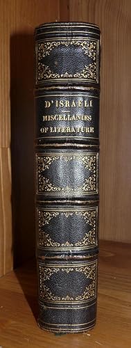 Miscellanies of Literature, Vol. 1 including calamities of authors. - The Literary Character