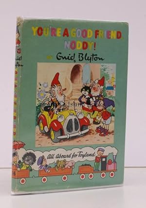 You're a Good Friend Noddy!. [Illustrated by Robert Tyndall and Robert Lee. Noddy Book 16].