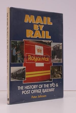 Mail by Rail. The History of the TPO and Post Office Railway.