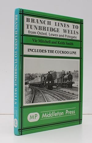 Branch Lines to Tunbridge Wells. From Oxted, Lewes and Polegate. [Includes the Cuckoo Line.] NEAR...