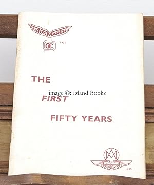 A.M. The Official Magazine of the Aston Martin Owners Club. The First Fifty Years [1935-1985]. AM...