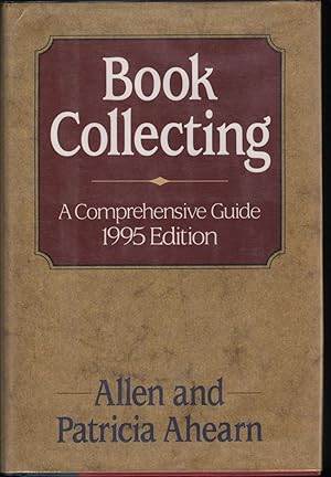 Book Collecting 1995; A Comprehensive Guide