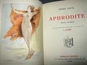 Aphrodite. Moeurs Antiques. (Illustrations De Calbet)