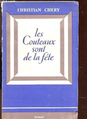 Télécharger LES COUTEAUX SONT DE LA FETE. Gratuit