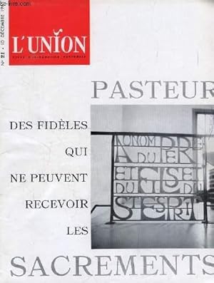 Télécharger L'UNION, REVUE D'INFORMATION PASTORALE, N° 21, DEC. 1965 (Sommaire: B. Häring: « Le chrétien et le mariage ». A l’heure où des esprits trop superficiels sont tentés de confusion (comme à toutes périodes de réforme), il n’est pas inutile de.) Gratuit