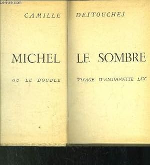 Télécharger MICHEL LE SOMBRE OU LE DOUBLE VISAGE D'ANTOINETTE LIX Gratuit