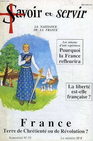 Télécharger SAVOIR ET SERVIR, N° 53, 1993, LA NAISSANCE DE LA FRANCE Gratuit