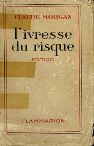 Télécharger L'IVRESSE DU RISQUE. Gratuit