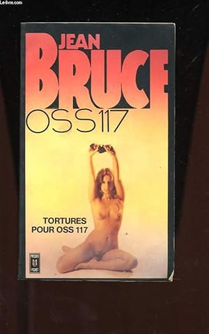 Télécharger TORTURES POUR O.S.S 117 Gratuit