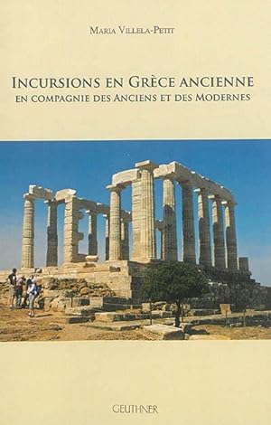 Incursions en Grèce ancienne en compagnie des Anciens et des Modernes