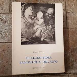 Pellegro Piola, Bartolomeo Biscaino