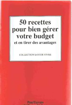 Télécharger 50 recettes pour bien gérer votre budget et en tirer des avantages Gratuit