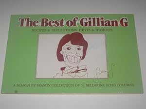 The Best of Gillian G. - Recipes $ Reflections, Hints & Humour