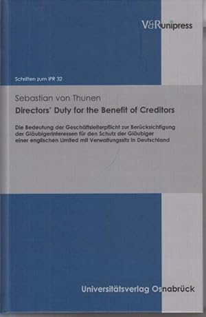 Directors' Duty for the Benefit of Creditors : Die Bedeutung der Geschäftsleiterpflicht zur Berüc...