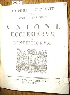 Commentationes de Unione Ecclesiarum et Beneficiorum.