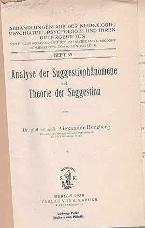 Analyse der Suggestivphänomene und Theorie der Suggetion. (= Abhandlungen aus der Neurologie, Psy...