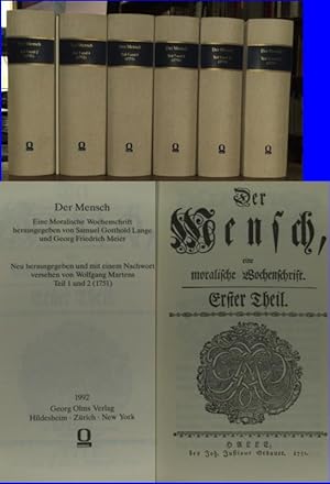 Der Mensch. Eine Moralische Wochenschrift. in 12 Teilen in 6 Büchern neu hrsg.v. Wolfgang Martens