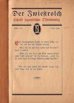 Der Zwiestrolch. Schrift jugendlicher Offenbarung. 3. Jahr, Heft 1, 1919. Enthält: Erich Schimmel...