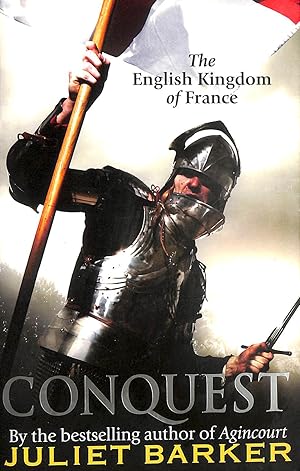 Conquest: The English Kingdom of France 1417-1450