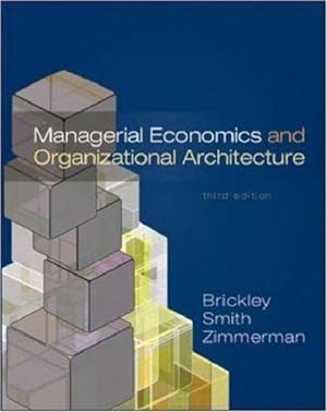 Solution manual on Managerial Economics and Organizational Architecture 1 to 5