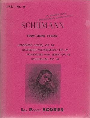 Schumann: Four Song Cycles from Op.24; Op.39; Op.42 & Op.48 (LEA POCKET SCORES)