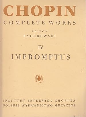 Fryderyk Chopin Complete Works. IV: Impromptus