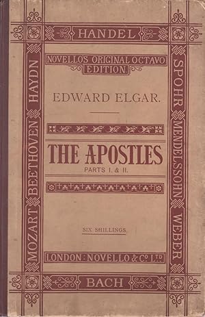 The Apostles Parts I & II by Edward Elgar - Novellos Original Octavo Edition