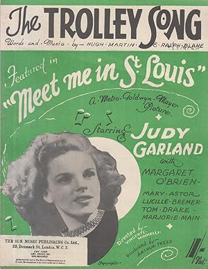 JUDY GARLAND. THE TROLLEY SONG from MEET ME IN St.LOUIS. RARE 1944 SHEEET MUSIC