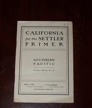 CALIFORNIA FOR THE SETTLER PRIMER