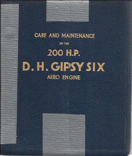 Image for Care and Maintenance of the 200 H.P. D.H. Gypsy Six Aero Engine