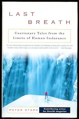 Last Breath: Cautionary Tales from the Limits of Human Endurance