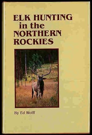Elk Hunting in the Northern Rockies