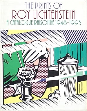 The Prints of Roy Lichtenstein: a Catalogue Raisonne 1948-1993-1994 Book