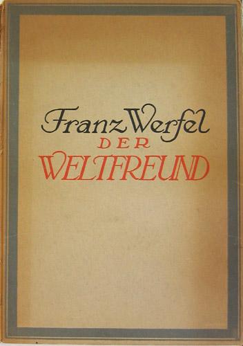 Franz Werfel weltfreund Franz Werfel weltfreund