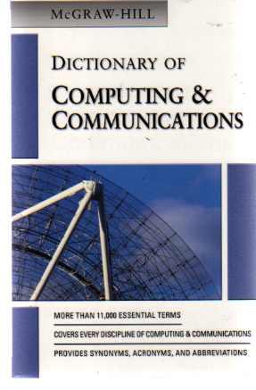 McGraw-Hill Dictionary of Computing and Communications