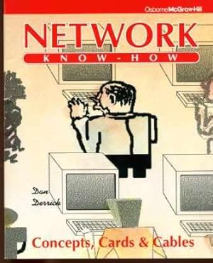 Network Know-How: Concepts, Cards & Cables