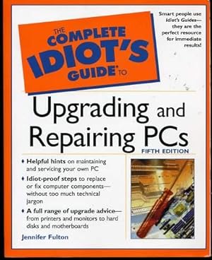 The Complete Idiot's Guide to Upgrading and Repairing PCs,