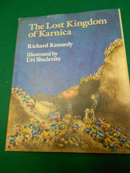 >The Lost Kingdom of Karnica<. Illustrated by Uri Shulevitz.