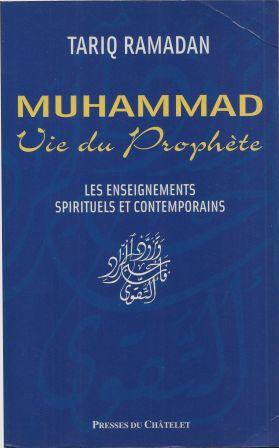 Télécharger Muhammad Vie du prophète - Les enseignements spirituels et contemporains Gratuit