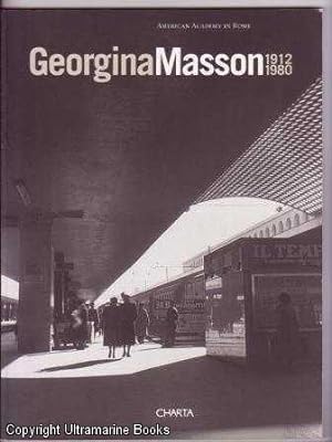 Georgina Masson 1912-1980: Selections from the Photographic Archive / Selezioni dall'Archivo Foto...