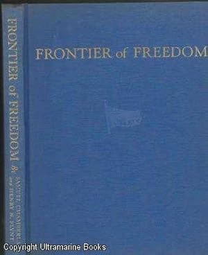 Frontier of Freedom: The Soul and Substance of America Portrayed in one Extraordinary Village, Ol...