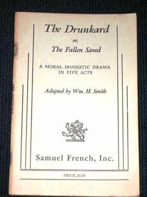 The Drunkard (or The Fallen Saved)