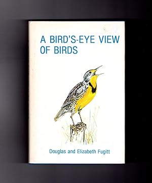 A Bird's-Eye View of Birds. Triply-signed First Edition.