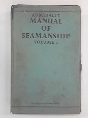 Admiralty Manual Of Seamanship Volume 2